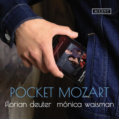 Monica Waisman, Florian Deuter, Harmonie Universelle & Wolfgang Amadeus Mozart (1756-1791) - Pocket Mozart