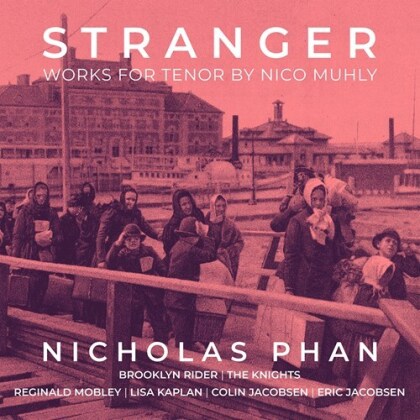 Brooklyn Rider, The Knights, Reginald Mobley, Lisa Kaplan, Colin Jacobsen, … - Stranger - Works For Tenor