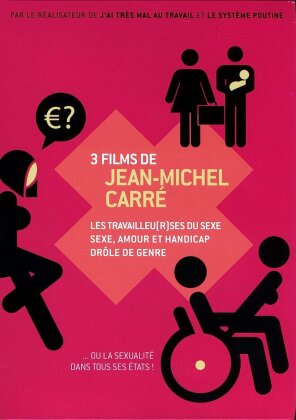 3 films de Jean-Michel Carré - Les travailleu(r)ses du sexe / Sexe, amour et handicap / Drôle de genre (3 DVD)