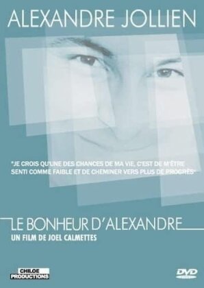 Le bonheur d'Alexandre (2004)