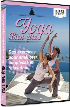 Yoga Bien-être - Des execices pour améliorer souplesse et relaxation