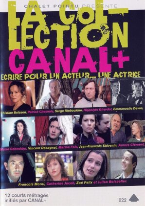 La Collection Canal + - Écrire pour un acteur... une actrice