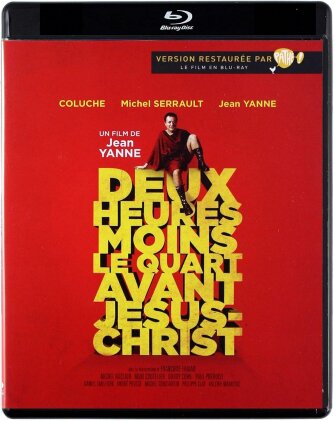 Deux heures moins le quart avant Jésus-Christ (1982) (Restaurierte Fassung)