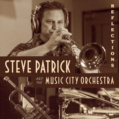 Steve Patrick & The Music City Orchestra - Reflections
