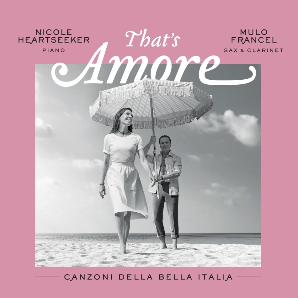 Nicole Heartseeker & Mulo Francel - That's Amore - Canzoni Della Bella Italia