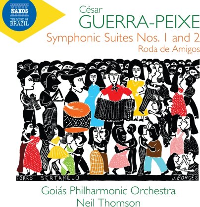 Goias Philharmonic Orchestra, César Guerra-Peixe & Neil Thomson - Symphonic Suites 1 & 2, Roda de Amigos