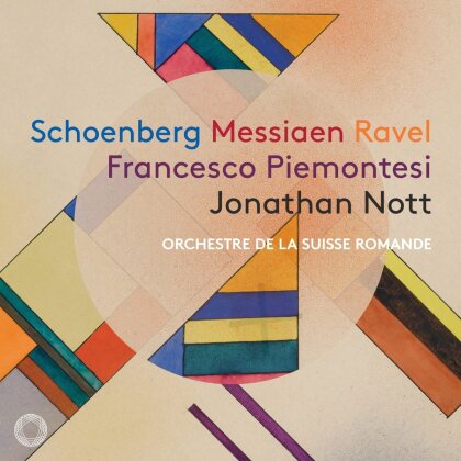 Arnold Schönberg (1874-1951), Olivier Messiaen (1908-1992), Maurice Ravel (1875-1937), Jonathan Nott & L'Orchestre de la Suisse Romande - Schoenberg Messiaen Ravel (Hybrid SACD)