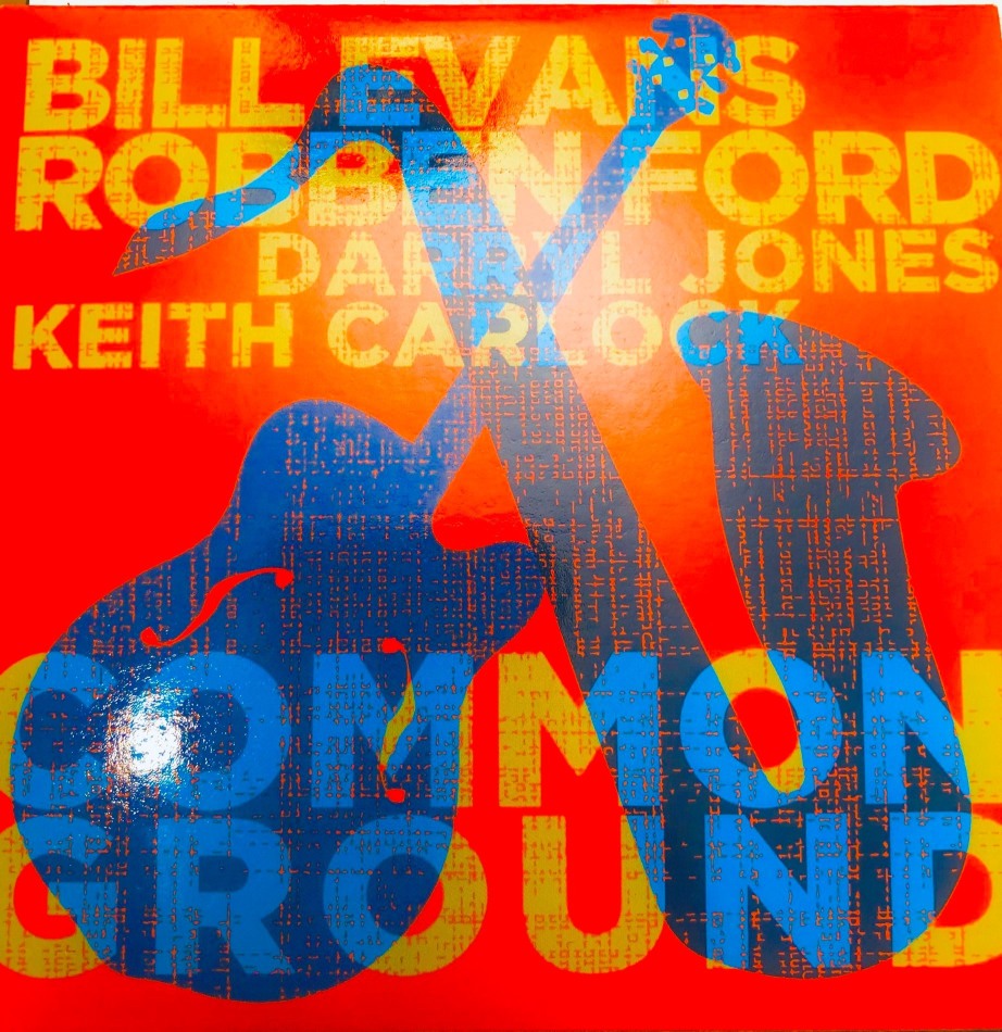 Robben Ford & Bill Evans (Saxophone) - Common Ground (2 LP)