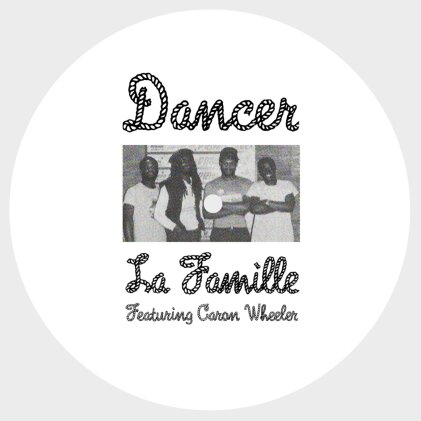 La Famille & Caron Wheeler - Dancer (12" Maxi)