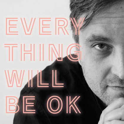 James Walsh - Everything Will Be Ok