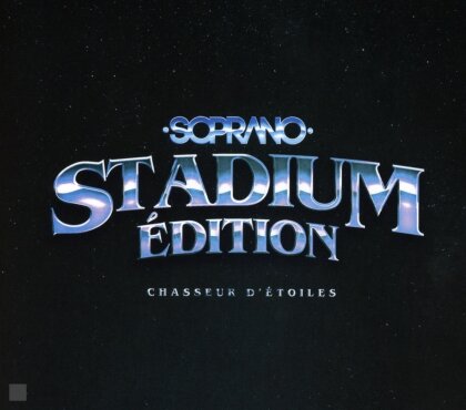 Soprano (Psy4 De La Rime) - Chasseur d'étoiles (Stadium Edition)