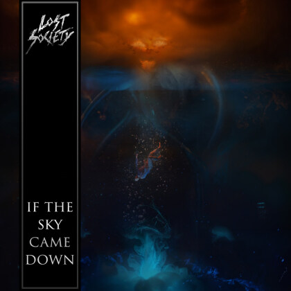Lost Society - If The Sky Came Down (Digipack, Limited Edition)