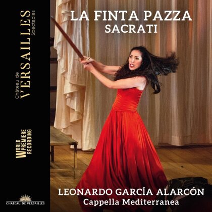 Cappella Mediterranea, Francesco Sacrati & Léonardo García Alarcón - La Finta Pazza (3 CDs)
