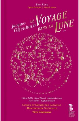 Jacques Offenbach (1819-1880) & Pierre Dumoussaud - Le Voyage Dans La La Lune (2 CDs)