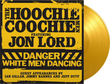 Jon Lord & Hoochie Coochie Men - Danger White Men Dancing (2022 Reissue, Music On Vinyl, Gatefold, Limited to 1000 Copies, Yellow Vinyl, 2 LPs)