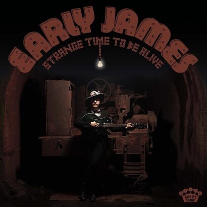 Early James - Strange Time To Be Alive (Limited Edition, Brown Vinyl, LP)