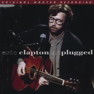 Eric Clapton - Unplugged (2022 Reissue, Ultradisc One-Step Pressing By Mobile Fidelity Sound Lab, 45 RPM, 2 LPs)