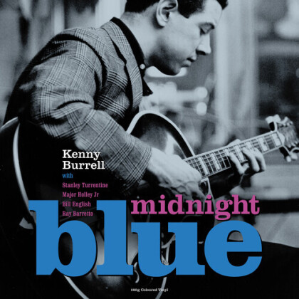 Kenny Burrell - Midnight Blue (2022 Reissue, Not Now UK, Blue Vinyl, LP)