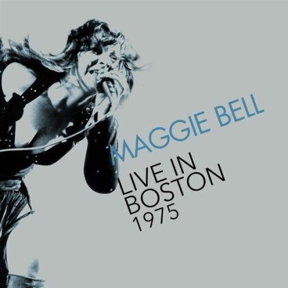 Maggie Bell - Live In Boston 1975