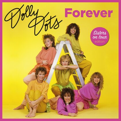Dolly Dots - Forever (Music On Vinyl, 2022 Reissue, Sisters on Tour Edition, Limited Edition, Pink Vinyl, 2 LPs)