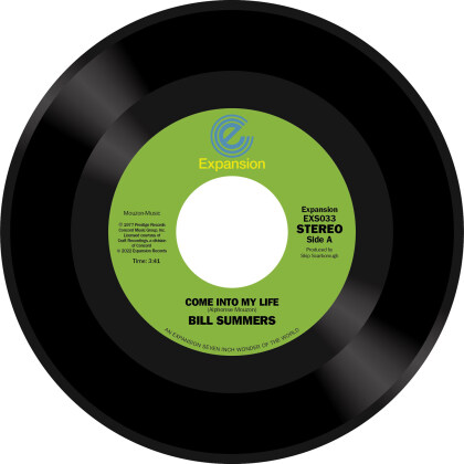 Bill Summers - Come Into My Life / Don't Fade Away (7" Single)