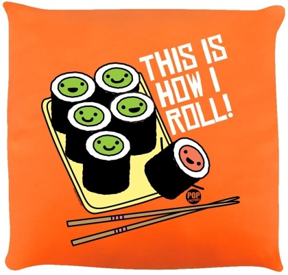 Pop Factory: This Is How I Roll! - Cushion