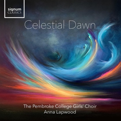 Pembroke College Girls Choir & Anna Lapwood - Celestial Dawn