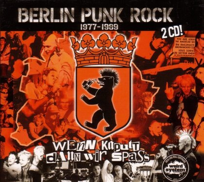 Berlin Punk Rock 1977-1989. Wenn Kaputt Dann Wir Spass (2 CD)