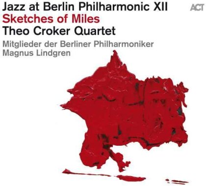 Croker Theo - Jazz At Berlin Philharmonic XII - Sketches Of Miles (2 CDs)