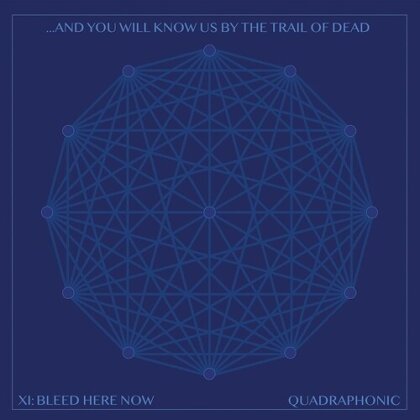 And You Will Know Us By The Trail Of Dead - Xi: Bleed Here Now (Dine Alone Records, 2 LPs)