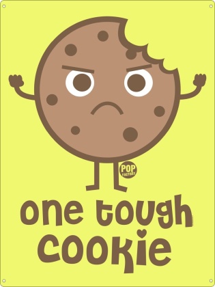 Pop Factory: One Tough Cookie - Tin Sign