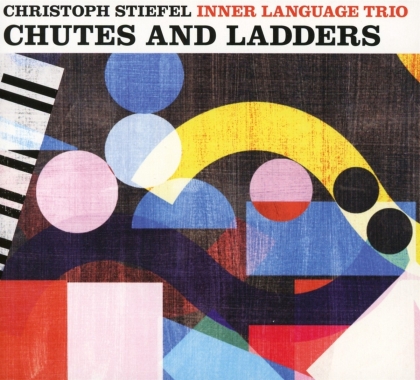 Christoph Stiefel Inner Language Trio - Chutes And Ladders