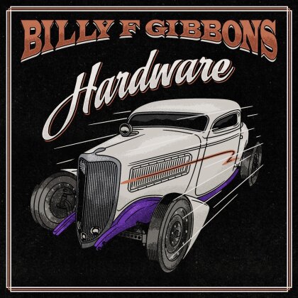 Billy F Gibbons (ZZ Top) - Hardware (2022 Reissue, Edizione Limitata, Tangerine Vinyl, LP)