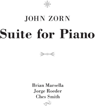 John Zorn - Suite For Piano