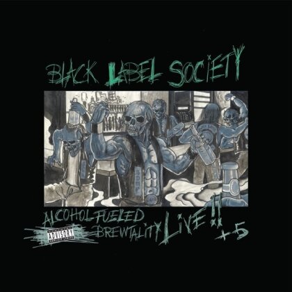 Black Label Society (Zakk Wylde) - Alcohol Fueled Brewtality - Live (2022 Reissue, 2 CDs)