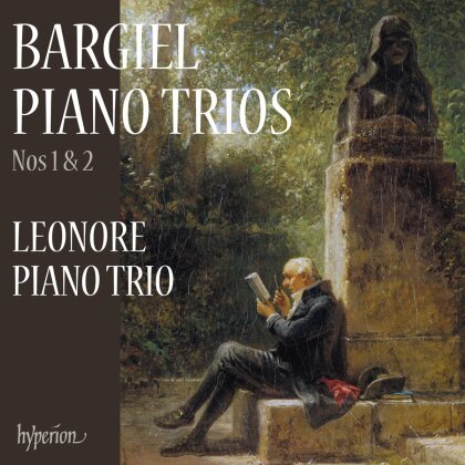 Leonore Piano Trio & Woldemar Bargiel (1828-1897) - Piano Trios No.1 & 2