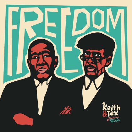 Keith & Tex - Freedom (LP + Digital Copy)