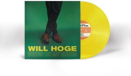 Will Hoge - Wings On My Shoes (Limited Edition, Canary Yellow Vinyl, LP)