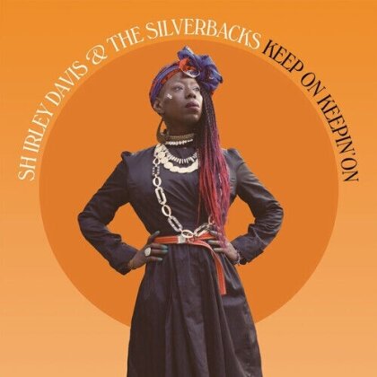 Shirley Davis & The Silverbacks - Keep On Keepin' On (LP)