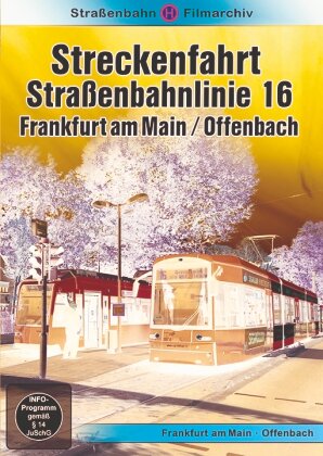 Streckenfahrt Strassenbahnlinie 16 - Frankfurt am Main / Offenbach
