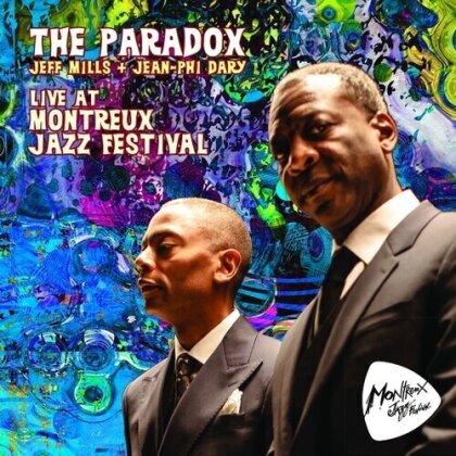 Paradox, Jean-Phi Dary & Jeff Mills - Live At Montreux Jazz Festival