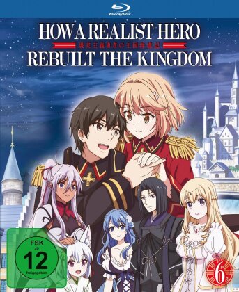 How a Realist Hero Rebuilt the Kingdom - Vol. 6 (Limited Edition)