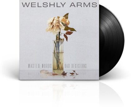 Welshly Arms - Wasted Words & Bad Decisions (Black Vinyl, LP)