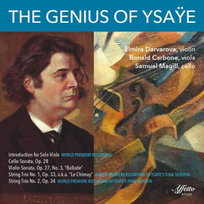 Eugène Ysaÿe (1858-1931), Elmira Darvarova, Ronald Carbone & Samuel Magill - The Genius Of Ysaye