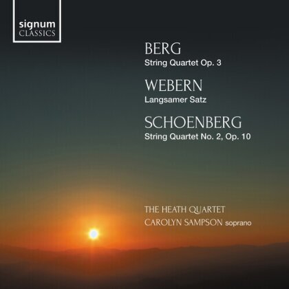Alban Berg (1885-1935), Anton von Webern (1883-1945), Arnold Schönberg (1874-1951), Carolyn Sampson & The Heath Quartet - String Quartet / Langsamer Satz / String Quartet 2
