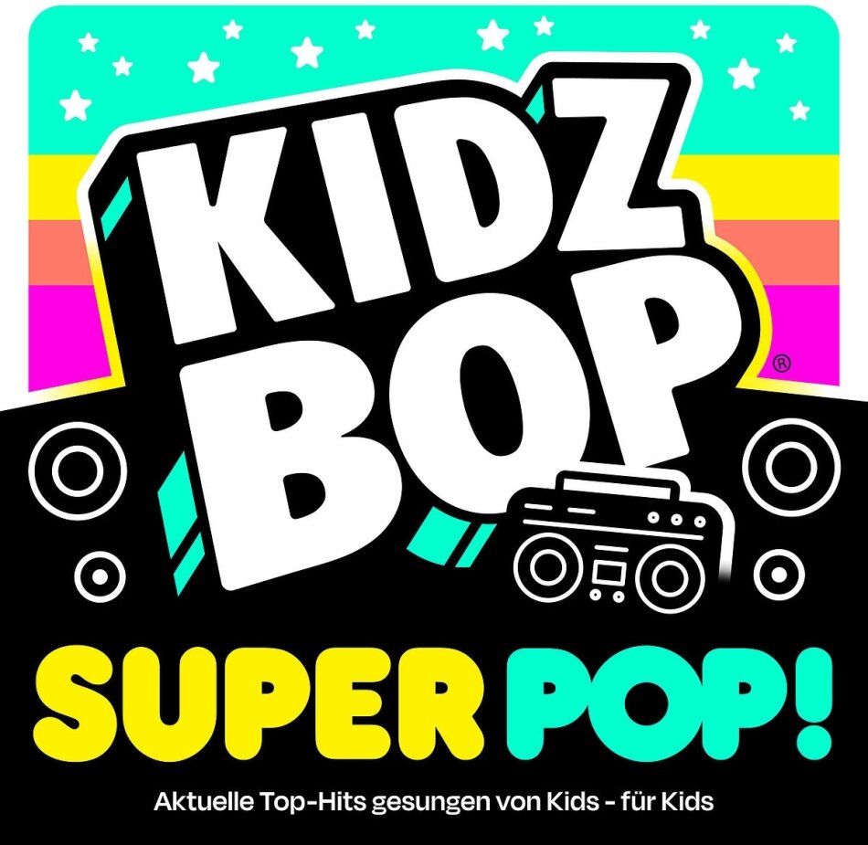 Kidz Bop Kids - Kidz Bop Super Pop!