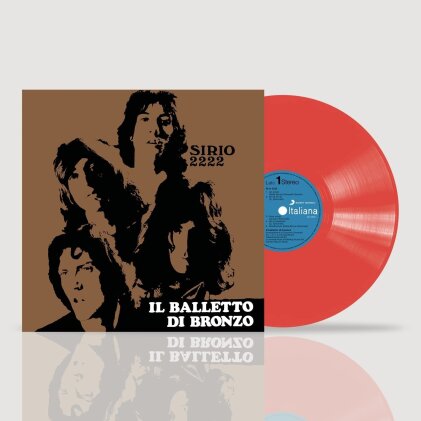 Il Balletto Di Bronzo - Sirio 2222 (2022 Reissue, Numerato, Limited Edition, Red Vinyl, LP)