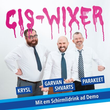 CIS-WIXER - Mit em Schirmlidrink ad Demo (LP)