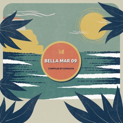 Bella Mar 09 (compiled by Einmusik)