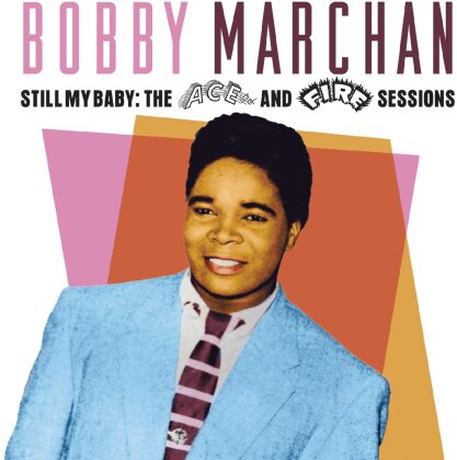 Bobby Marchan - Still My Baby: The Ace & Fire Sessions (2 CDs)